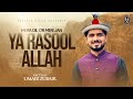 Mera Dil Or Meri Jan Ya Rasuallah Umair Zubair Pashto Naat 2024 Official Video