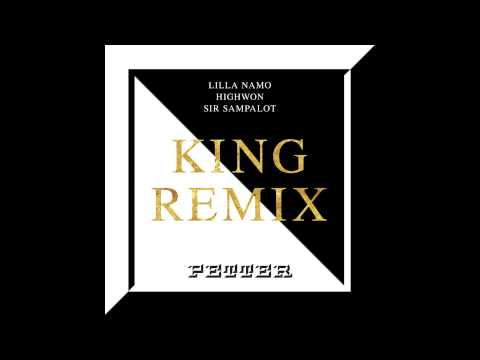 Petter med Lilla Namo & Highwon - King (Remix)