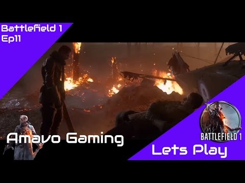 BATTLEFIELD 1 Walkthrough Gameplay Part 11 - (BF1 Campaign)