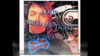 LOUP - HOLD ME TIGHT -  LAZY DYNAMITE      /   Paul McCartney
