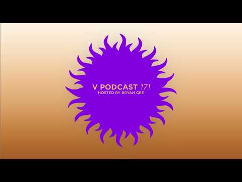 V Podcast 171 - Hosted by Bryan Gee w/ DJ Craze
