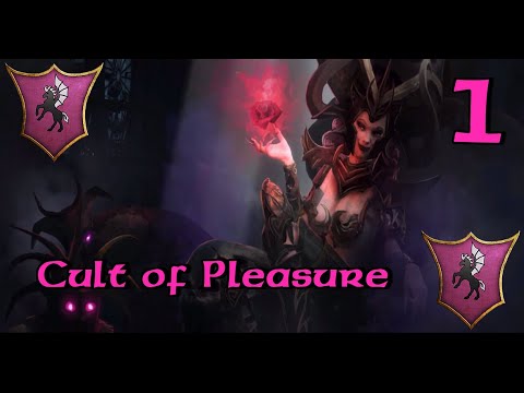 Total War: Warhammer 2 Mortal Empires - Cult of Pleasure - Part 1