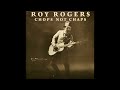 Roy Rogers -  One More Time