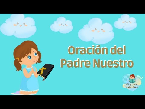 ORACIÓN DEL PADRE NUESTRO - LA ORACIÓN PERFECTA