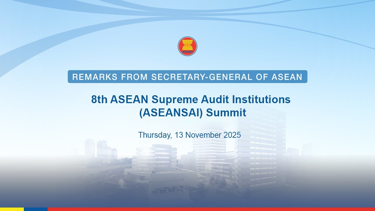 8th ASEAN Supreme Audit Institutions (ASEANSAI) Summit