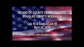Board of County Commissioners Douglas County Nebraska, April 24, 2018