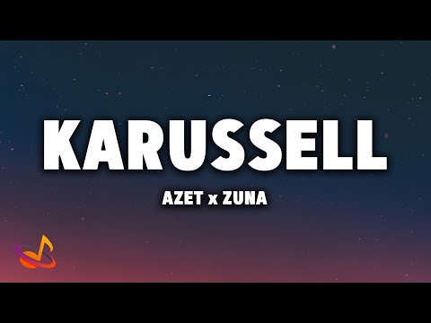 AZET x ZUNA - KARUSSELL [Lyrics]