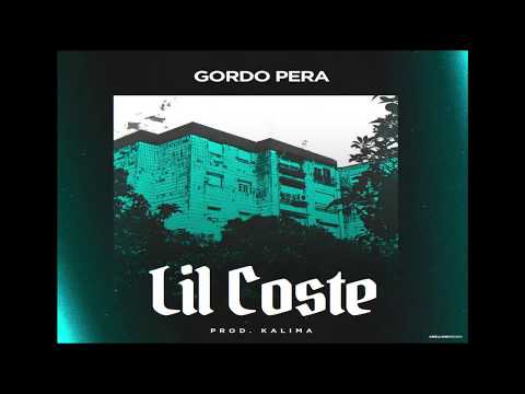 GORDO PERA - LIL COSTE 🐊 (PROD. KALIMA)