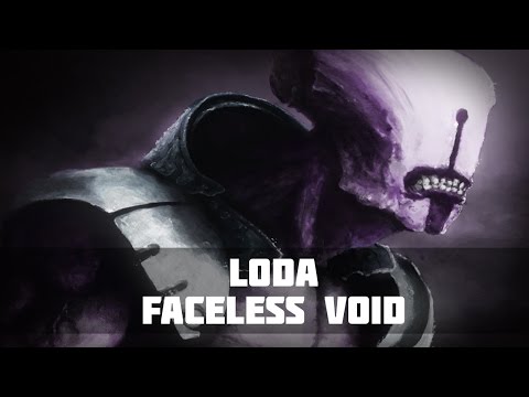 Loda (Faceless Void) - Gameplay Dota 2
