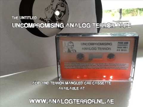 The Untitled - Uncompromising Analog Terror Tape