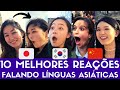 MELHORES REAÇÕES FALANDO LÍNGUAS ASIÁTICAS TOP 10 GABRIEL POLIGLOTA