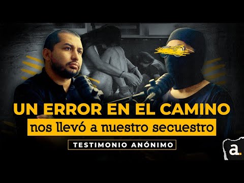 Me levantaron rumbo a la escuela... pensé que nunca iba a regresar