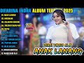 DIFARINA INDRA ANAK LANANG NRESNANI SALAHMU SENDIRI OM ADELLA FULL ALBUM TERBARU 2025