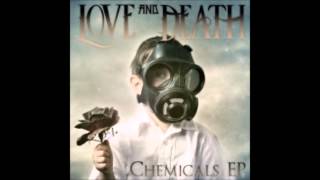 Love and Death - Chemicals EP - 2012 - Full Album (Completo)