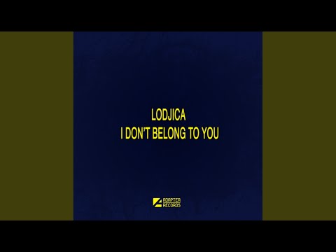 I Don't Belong To You (Original Mix)