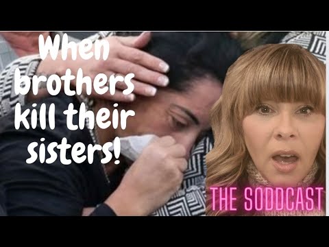 SORORICIDE! When brothers kill their sisters