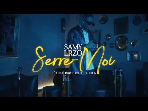 Samy Lrzo - Serre Moi (Clip Officiel)