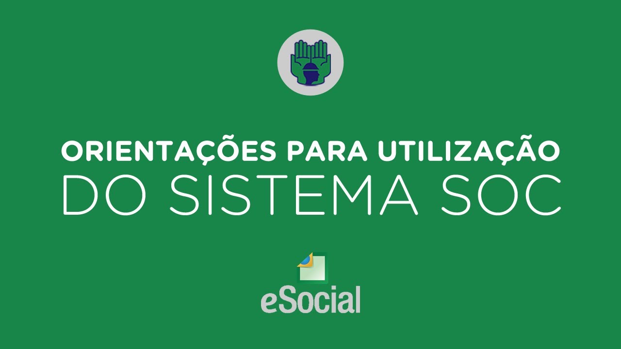 Orientações para utilização do Sistema SOC