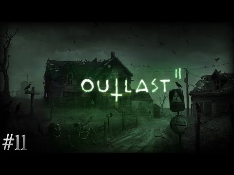Zagrajmy w Outlast 2 - #11 "Błądzenie w ciemnościach..."