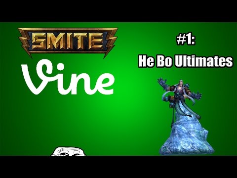 SMITE Vines #1: He Bo Ultimates