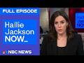 Hallie Jackson NOW - Jan. 9 | NBC News NOW
