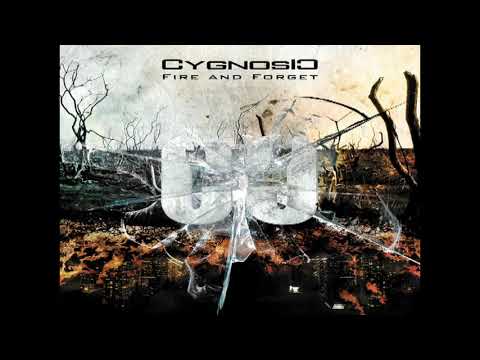 Cygnosic - Fire And Forget 2013