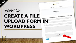 How to Create a File Upload Form in WordPress for FREE