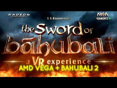 The Sword of Bahubali & AMD RX VEGA (powering BAHUBALI 2: The Conclusion)