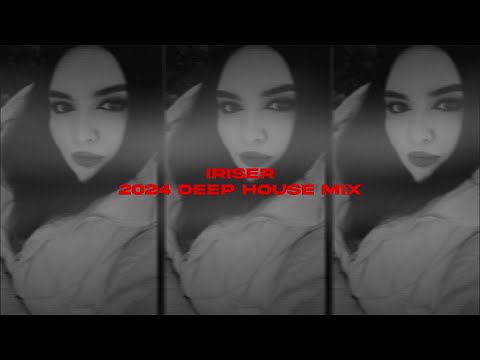 Iriser — Happy New 2024 Year #DEEPHOUSE MIX 🎄