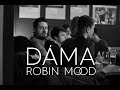 Videoklip Robin Mood - Dáma  s textom piesne