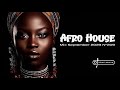 Afro House Mix September 2023 N°209