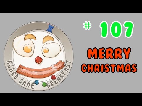 Board Game Breakfast: Episode 107 - Merry Christmas!