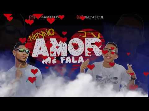 MC NAYNO E MC JV - AMOR ME FALA - BATIDÃO ROMÂNTICO (DJ DOM)