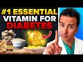 #1 Vitamin Every Diabetic Must Use Daily!
