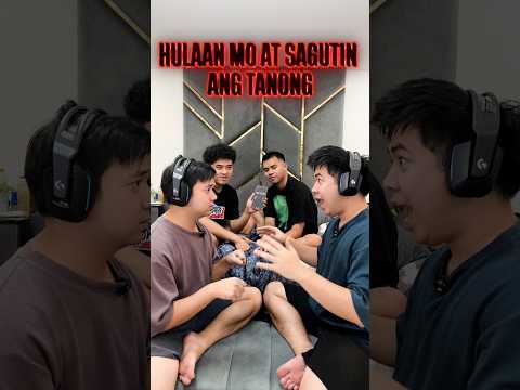 HULAAN MO AT SAGUTIN ANG TANONG