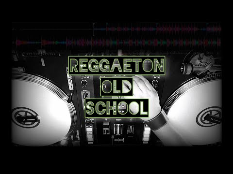 mix de reggaeton de la vieja escuela
