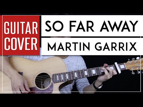 So Far Away - Martin Garrix