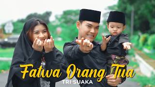 Download lagu Tri Suaka - Fatwa of Parents mp3