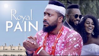 Royal PAIN  This Movie Will Make You Cry - African
