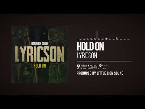 Lyricson & Little Lion Sound - Hold On (Official Audio)