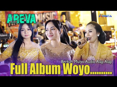 FULL LAGU WOYO - AREVA MUSIK - BERKAH MULYO AUDIO - LIVE LALUNG