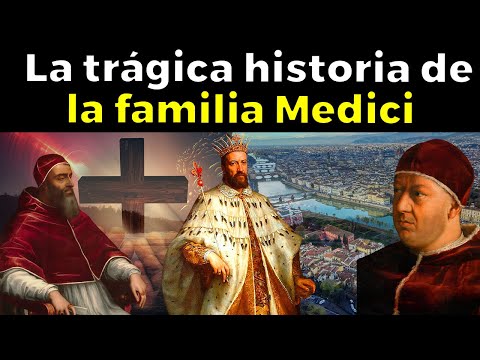 El oscuro origen de la Familia Medici (tuvieron 3 Papas)