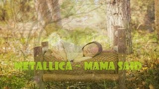 Metallica - Mama said
