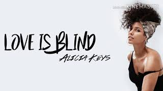 Alicia Keys - Love is blind lyrics