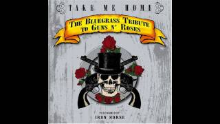 Iron Horse - Paradise City - Take Me Home - The Bluegrass Tribute To Guns 'N Roses