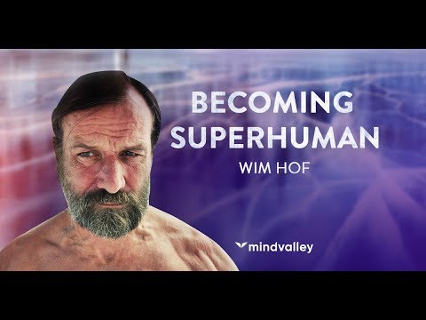 Becoming Superhuman with Wim Hof – Free Training