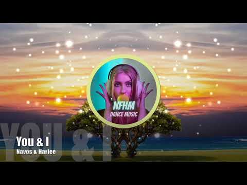 YOU AND I - Navos & HARLEE (Extended Mix)