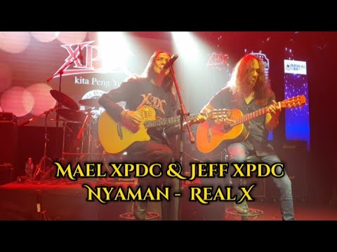 Mael XPDC & Jeff XPDC - Nyaman - Real X