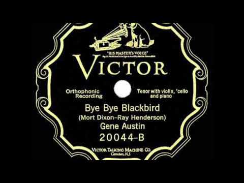Gene Austin - Bye Bye Blackbird (1926)