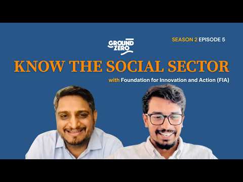 Foundation for Innovation and Action (FIA): Exploring Careers in Social Sector